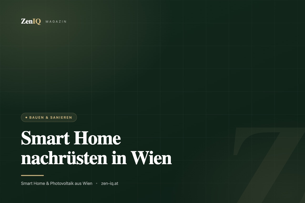 Smart Home nachrüsten in Wien – auch zur Miete